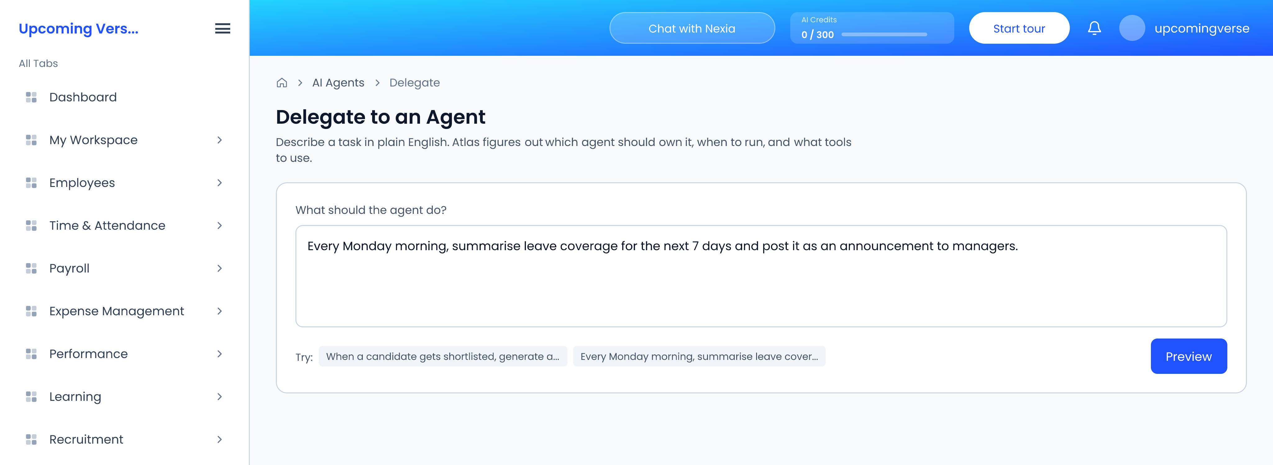 Delegate to an Agent, with a task described in plain English and the Preview button